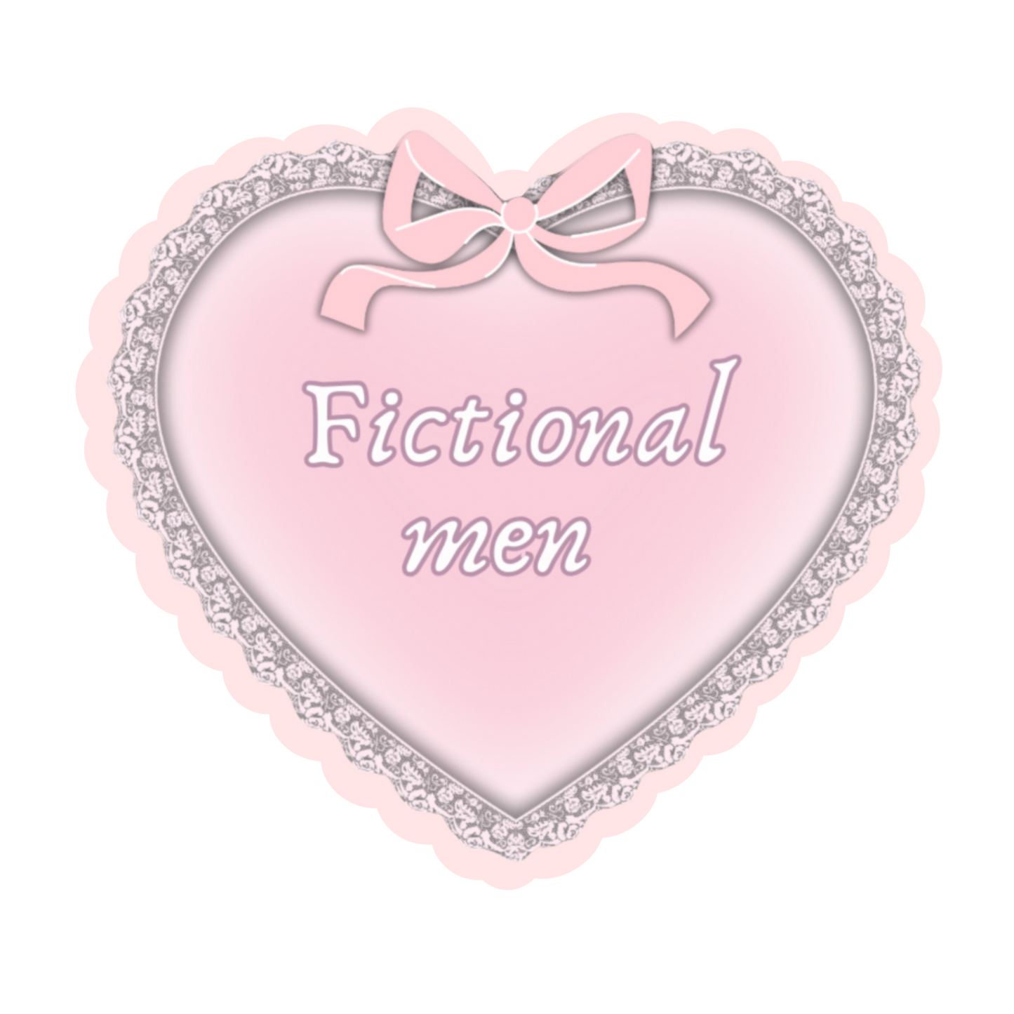 I LOVE FICTIONAL MEN sticker💖